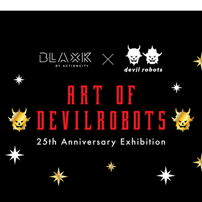 ART OF DEVILROBOTS EXHIBITION by DEVILROBOTS