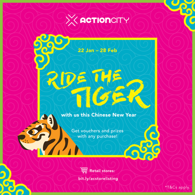 Ride the Tiger with ActionCity this CNY!