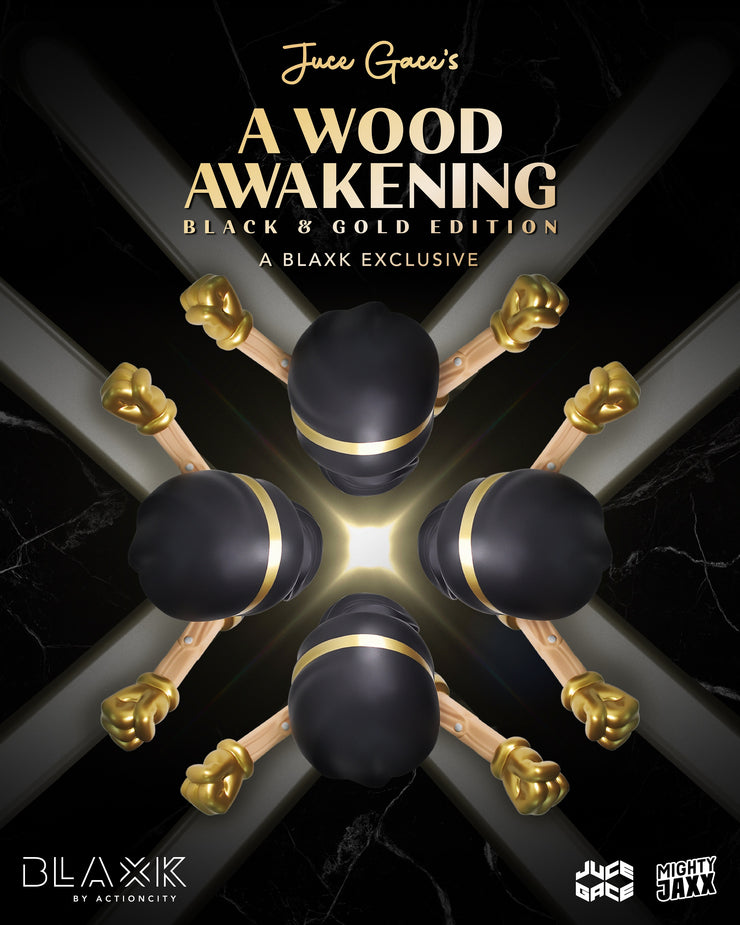 A Wood Awakening BLAXK Exclusive (Black Gold Ver.)