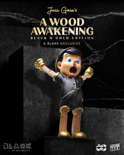 A Wood Awakening BLAXK Exclusive (Black Gold Ver.)